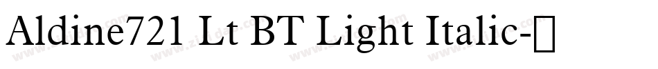 Aldine721 Lt BT Light Italic字体转换
